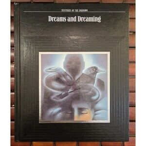 Dreams and Dreaming Mysteries of the Unknown Time Life Hardcover